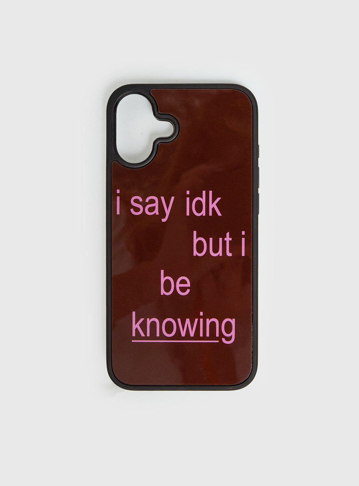 I Say IDK iPhone Case Brown / Pink